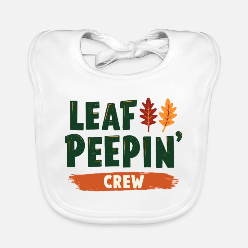 Leaf Peeping Crew saying quote Organic Baby Bibs