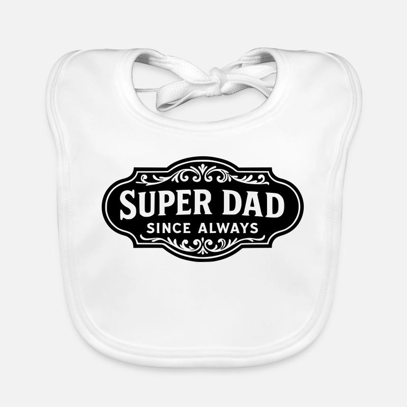 Super Papa seit immer - Baby Bio-Lätzchen - Weiß