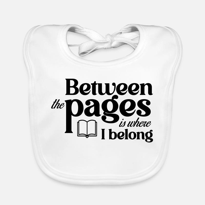 Between the pages is where I belong Organic Baby Bibs