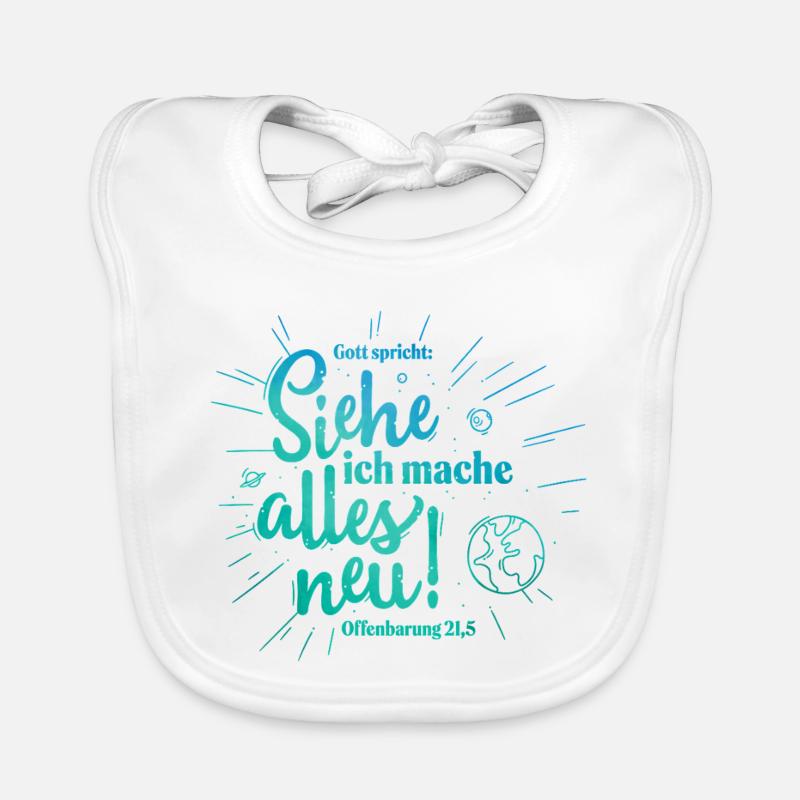 Gott spricht: Alles neu Design - Baby Bio-Lätzchen - Weiß