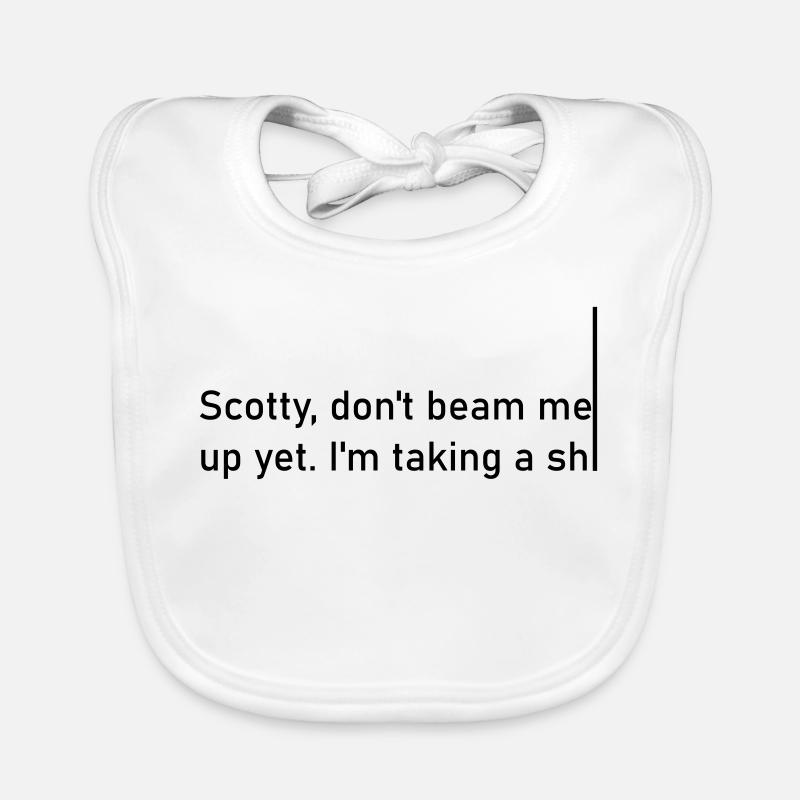 Scotty, ne me télécharge pas encore. Je prends un shiiiiiii - Bavoir bio Bébé - blanc