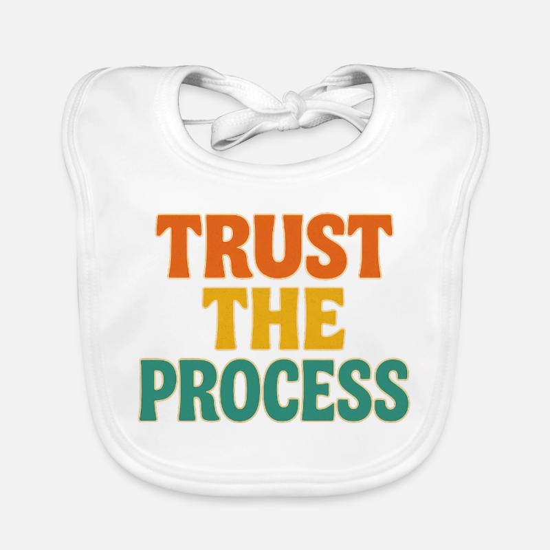 trust the process - Baby Bio-Lätzchen - Weiß