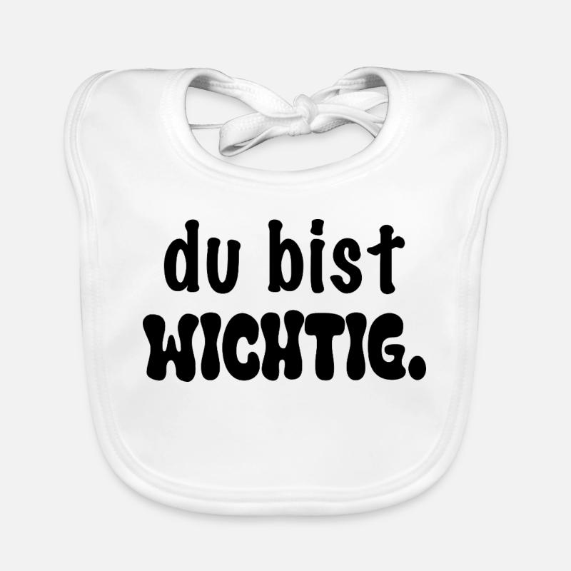 Vous êtes important. Bavoir bio Bébé