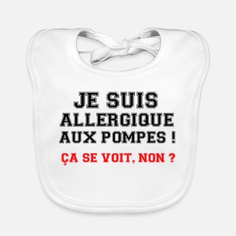 Je suis allergique aux pompes ! Bavoir bio Bébé