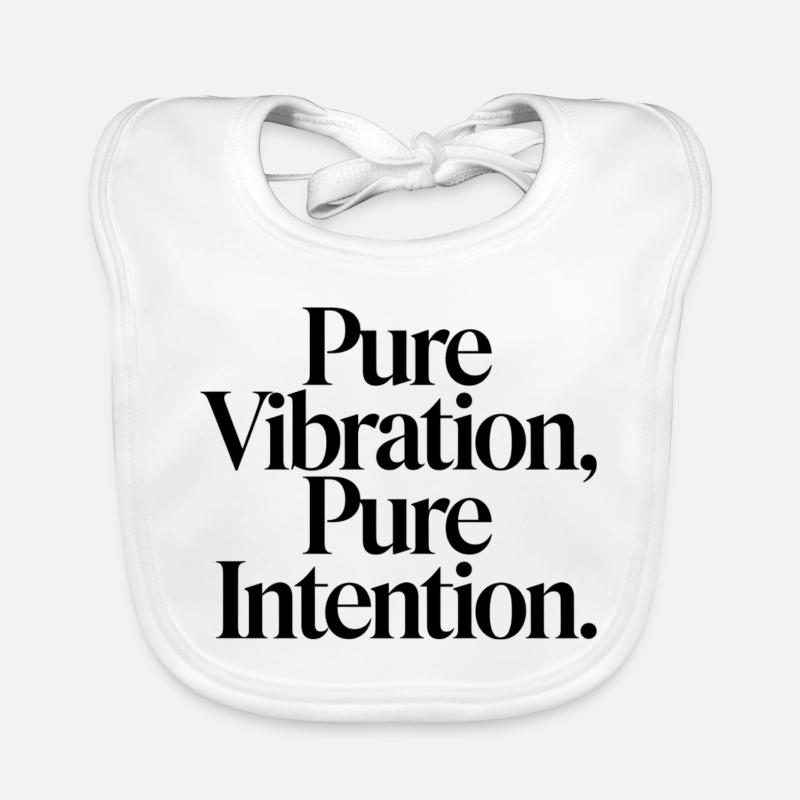 Pure vibrations, clear intentions Organic Baby Bibs