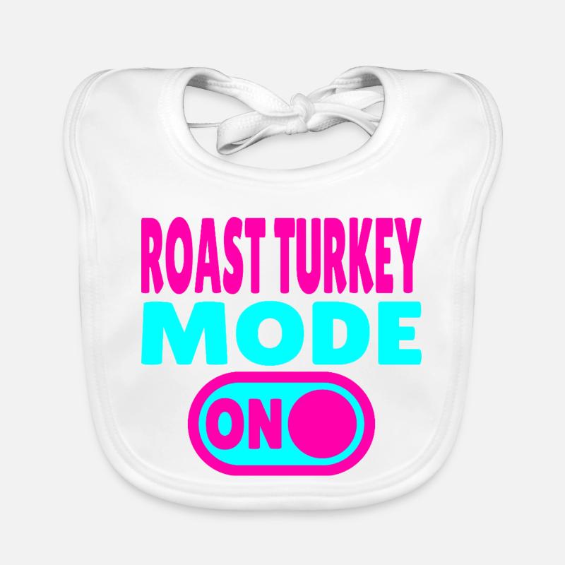 Roast Turkey Mode ON Organic Baby Bibs