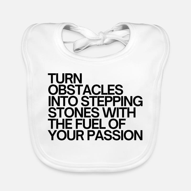 Turn Obstacles Into Stepping Stones Baby Bio-Lätzchen