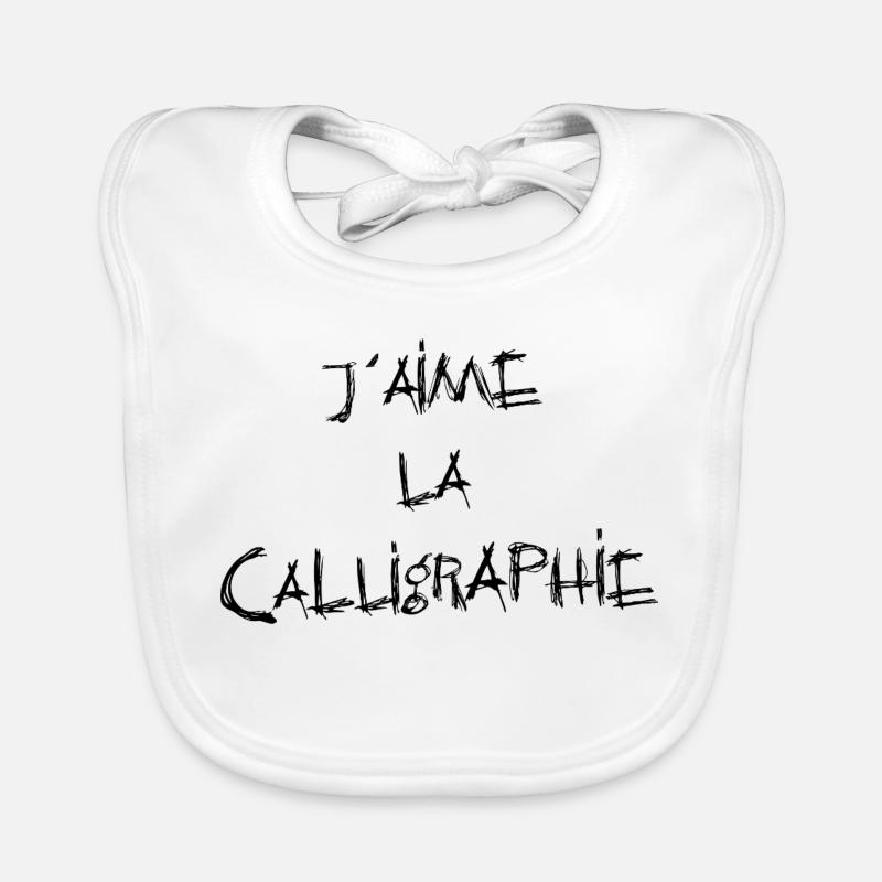 J'AIME LA CALLIGRAPHIE ! Bavoir bio Bébé