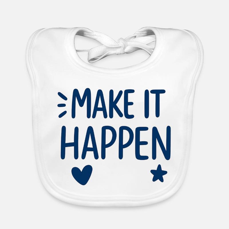 Make It Happen Motivational Pressure Organic Baby Bibs