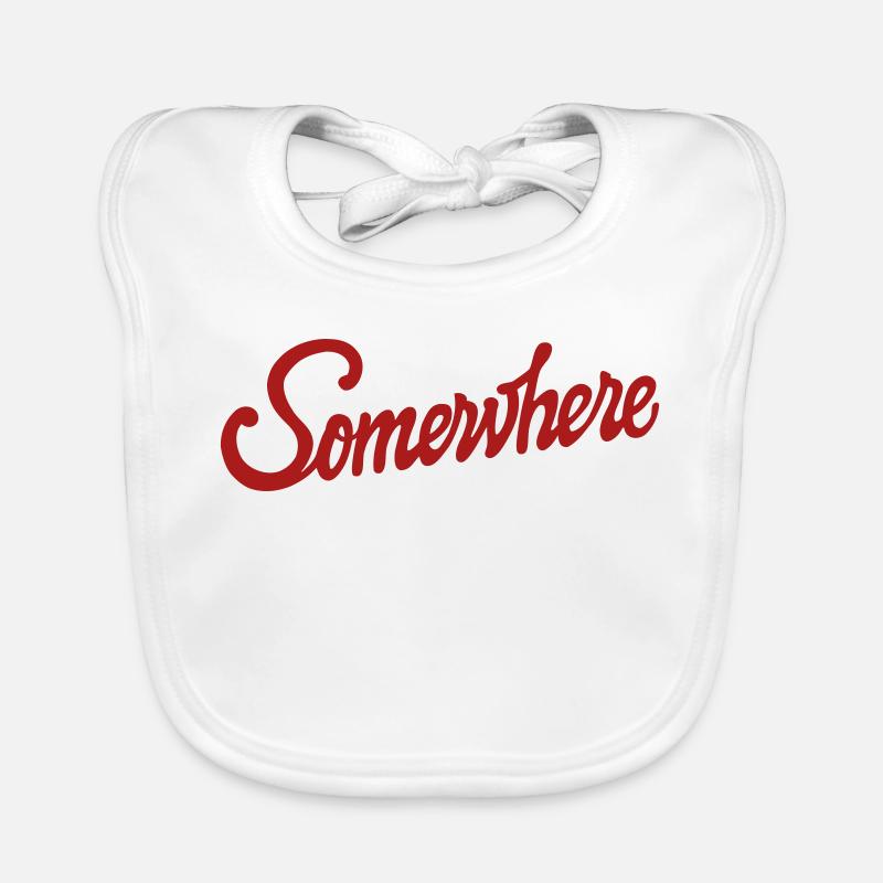 Somewhere Kalligrafie Handlettering Design - Baby Bio-Lätzchen - Weiß