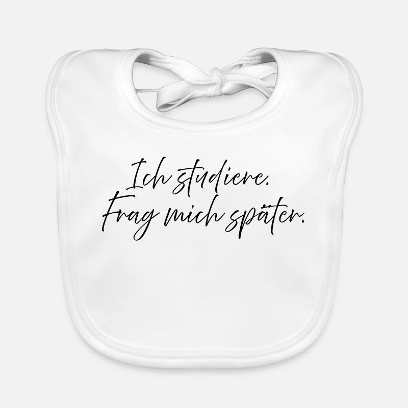 J’étudie. Demande-moi plus tard. Bavoir bio Bébé