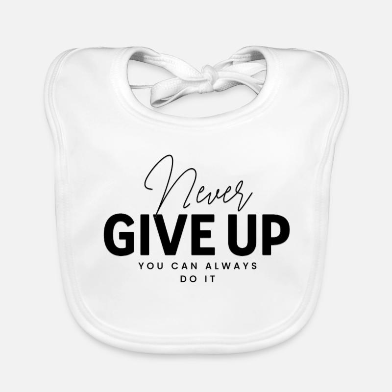 Never give up Organic Baby Bibs