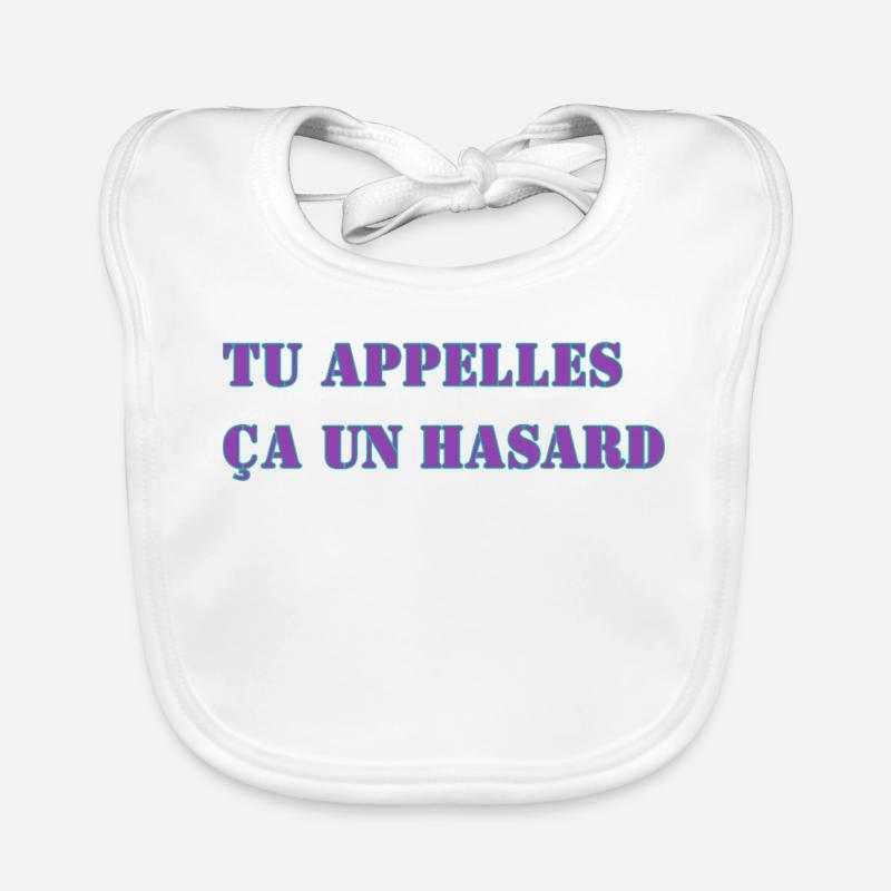 TU APPELLES ÇA UN HASARD Bavoir bio Bébé