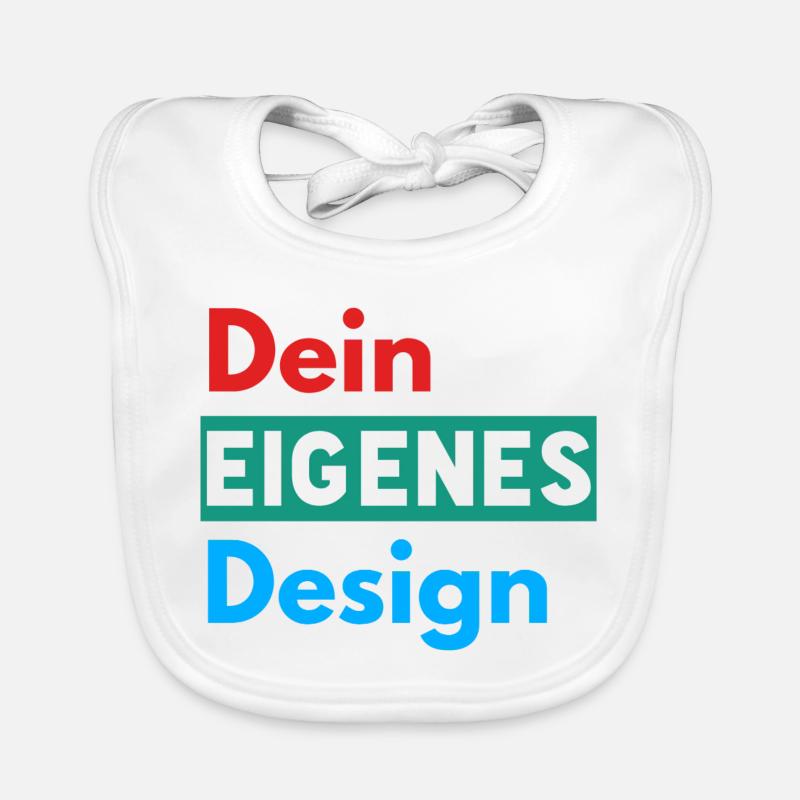 Dein Eigenes Design - Baby Bio-Lätzchen - Weiß