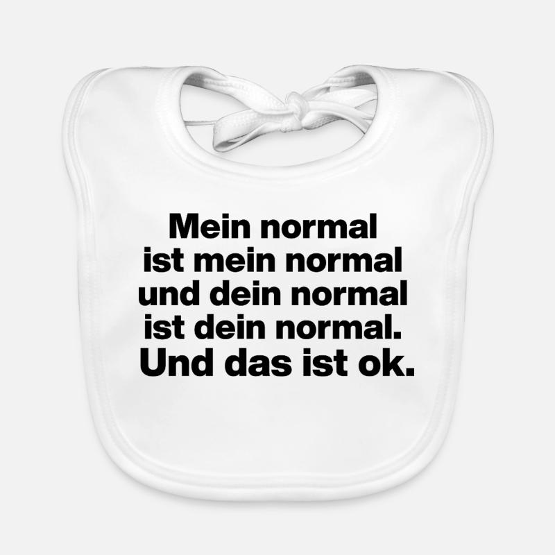 MA NORMALITÉ EST MA NORMALITÉ, TA TOLÉRANCE NORMALE Bavoir bio Bébé