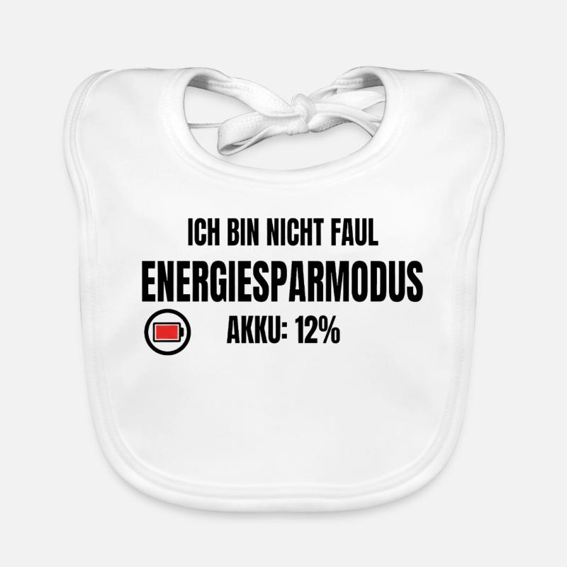 Not lazy, power saving mode – battery 12% saying Organic Baby Bibs