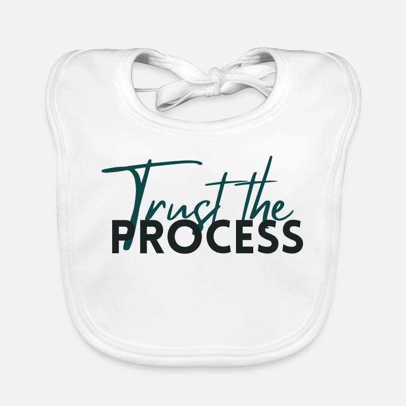 Trust The Process - Motivation Statement Baby Bio-Lätzchen
