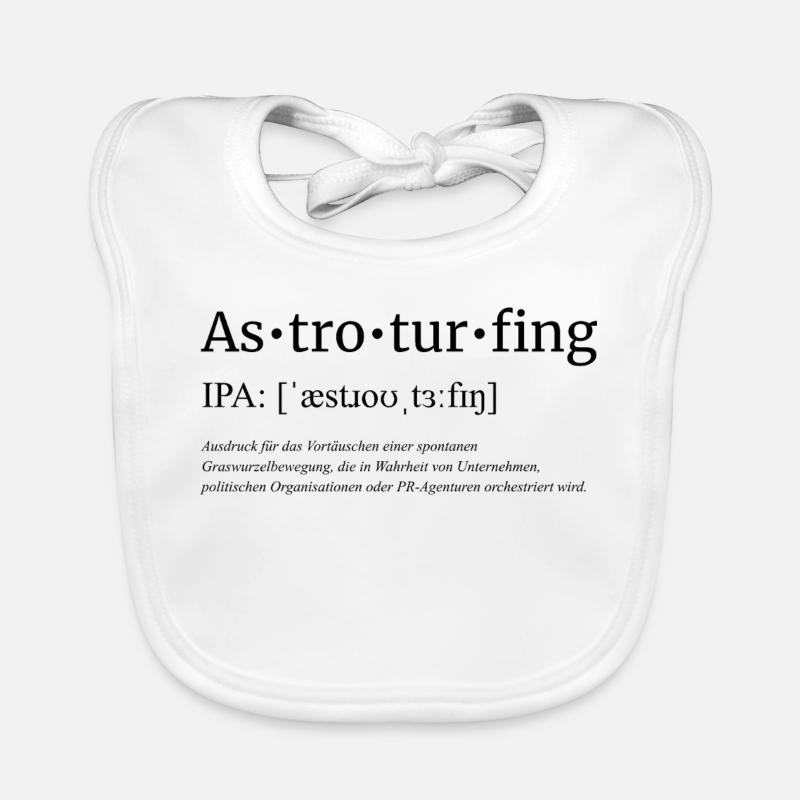 Astroturfing - Baby Bio-Lätzchen - Weiß