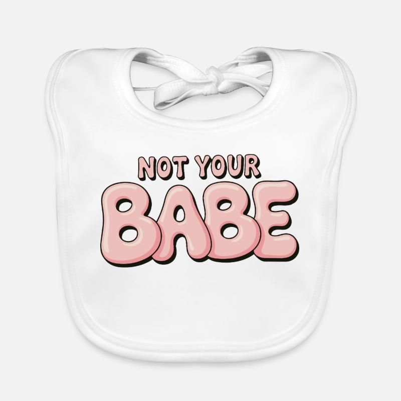 Not Your Babe - Statement Bubble Schrift Baby Bio-Lätzchen