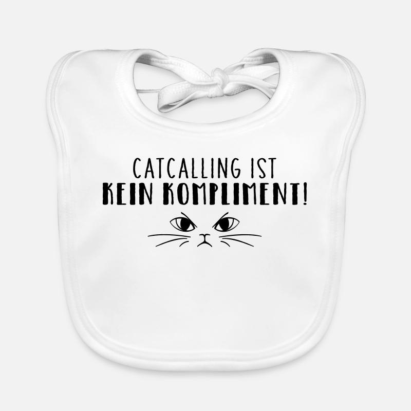 Catcalling is not a compliment! Organic Baby Bibs