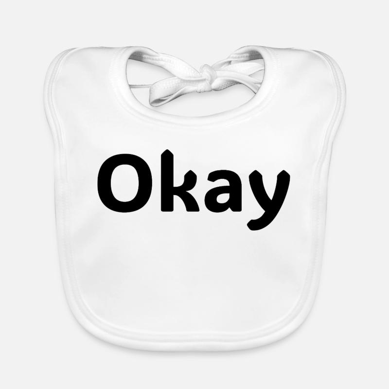 Okay Statement-Hemd Minimalistisches Design Baby Bio-Lätzchen