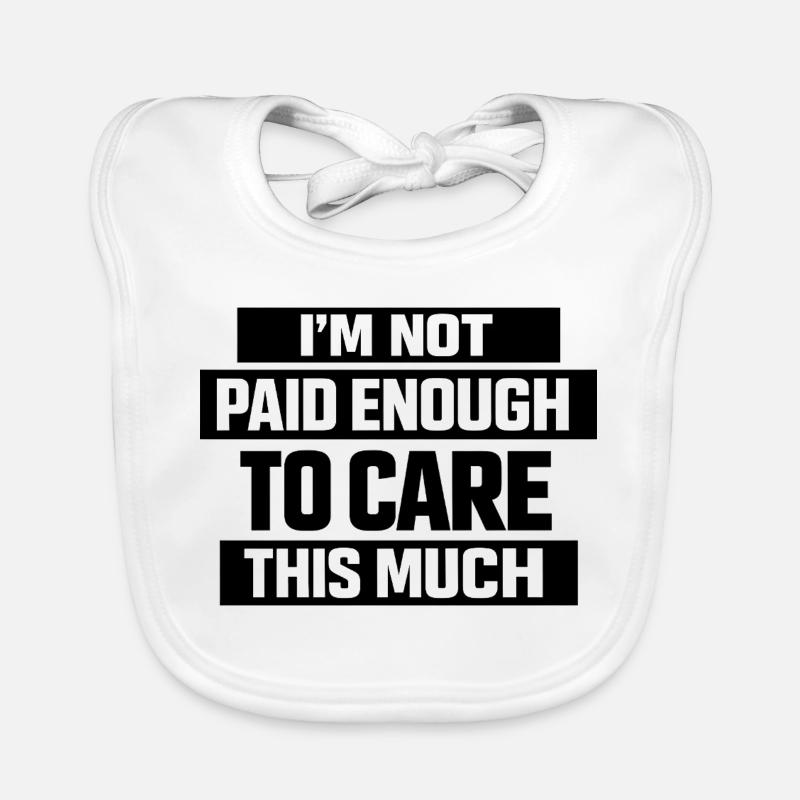 Funny Saying Office Job Work Organic Baby Bibs