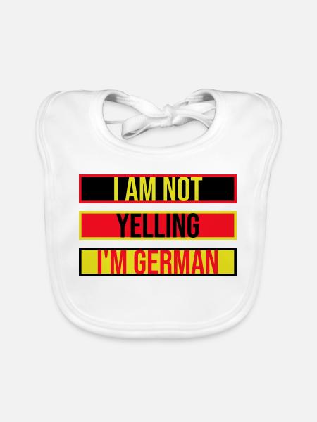 I Am Not Yelling I'm German Lustig Deutsch Spruch - Organic Baby Bibs - white - Front