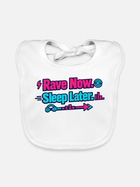 Rave maintenant, dormir plus tard Flech néon - Bavoir bio Bébé - blanc - Devant