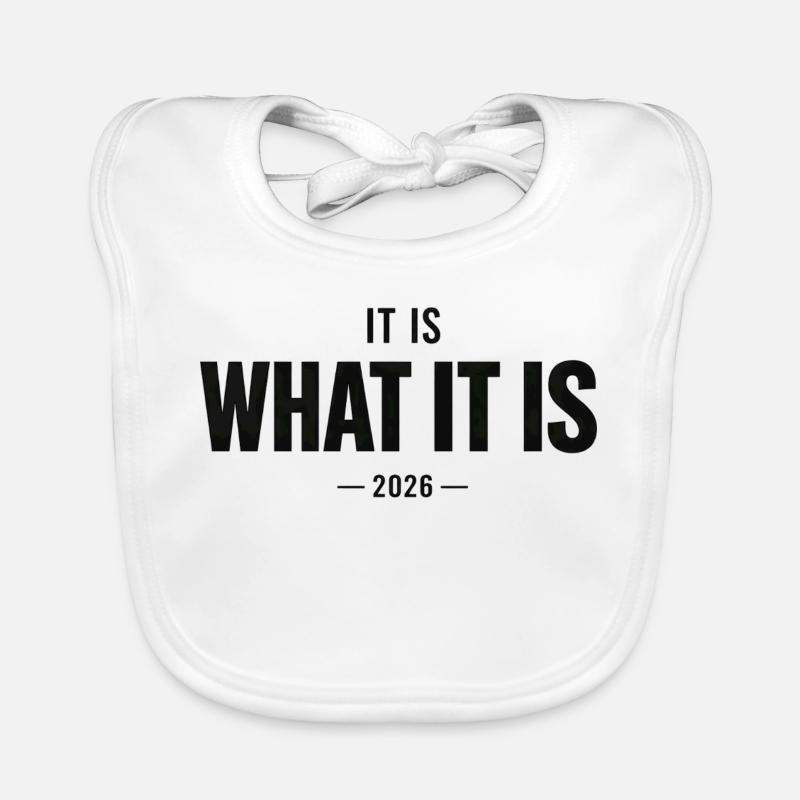 It Is What It Is 2026 Baby Bio-Lätzchen
