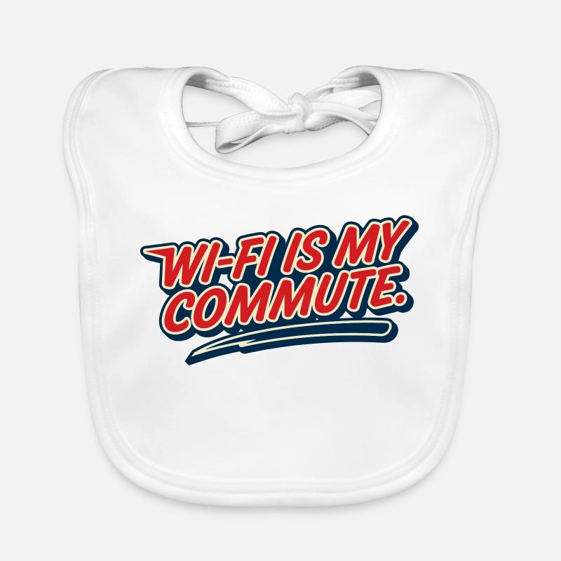 Wi-Fi Commute Home Work Humor Geek Organic Baby Bibs