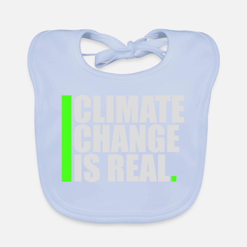 Climate Change Is Real Klimawandel Wissenschaft Baby Bio-Lätzchen