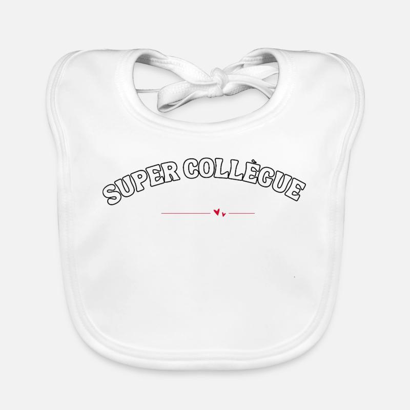 super collègue cadeau - Bavoir bio Bébé - blanc