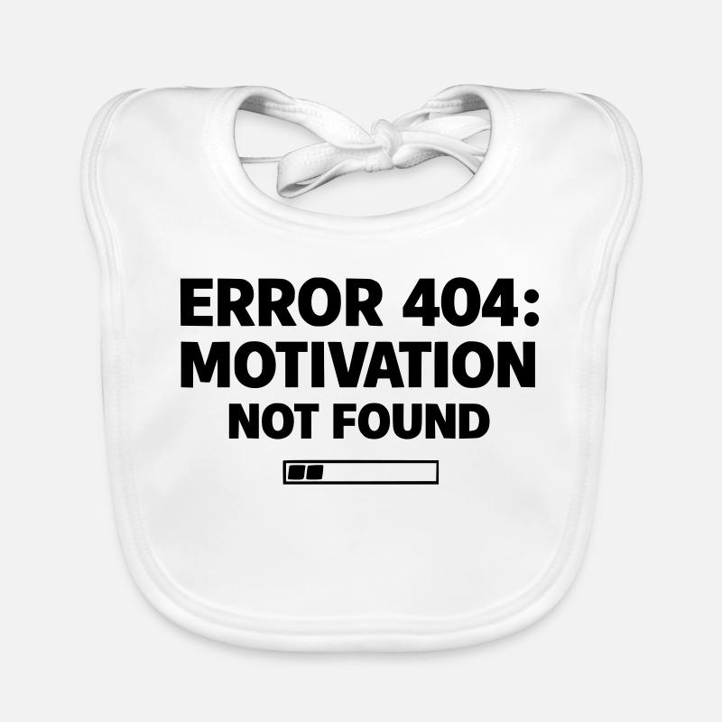 ERROR 404: Motivation Not Found | Minimal Typo Baby Bio-Lätzchen