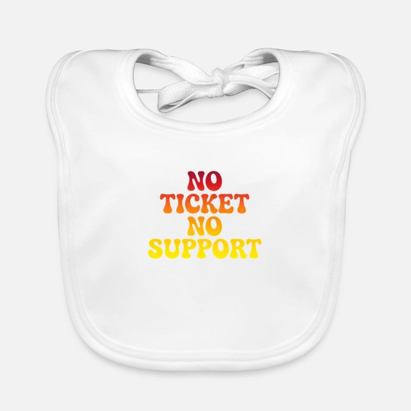 No support without a ticket Organic Baby Bibs