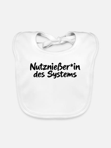 Nutznießer*in des Systems - Baby Bio-Lätzchen - Weiß