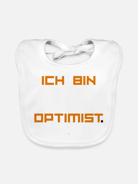 ICH_BIN_OPTIMIST-_ Part 1 - Baby Bio-Lätzchen - Weiß - Vorne