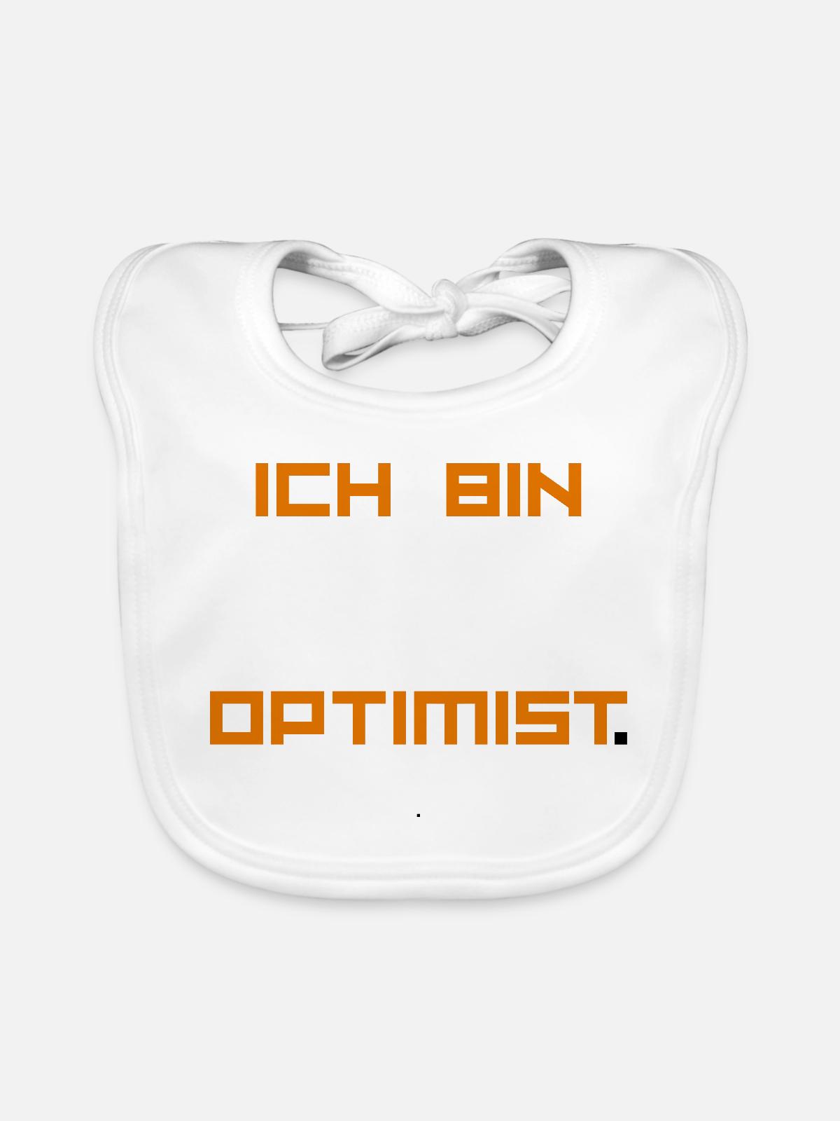 ICH_BIN_OPTIMIST-_ Part 1 - Baby Bio-Lätzchen - Weiß - Vorne