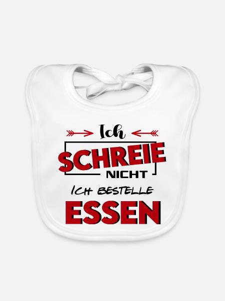 Ich schreie nicht Ich bestelle Essen Baby Sprüche - Baby Bio-Lätzchen - Weiß - Vorne