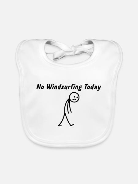 Heute kein Windsurfen – Lustiges Windsurf-Geschenk - Baby Bio-Lätzchen - Weiß