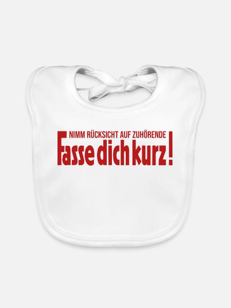 Nimm Rücksicht auf Zuhörende Fasse dich kurz - Baby Bio-Lätzchen - Weiß - Vorne