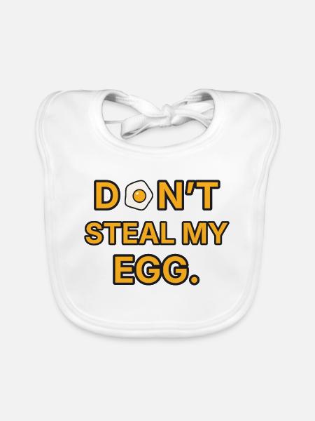 Spiegelei – Don’t steal my egg – Frühstück Spruch - Baby Bio-Lätzchen - Weiß - Vorne