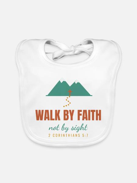 Walk By Faith Not By Sight – 2 Corinthians 5:7 - Baby Bio-Lätzchen - Weiß - Vorne
