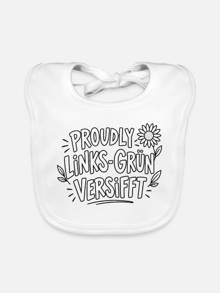 Proudly Links-Grün Versifft – Statement - Baby Bio-Lätzchen - Weiß