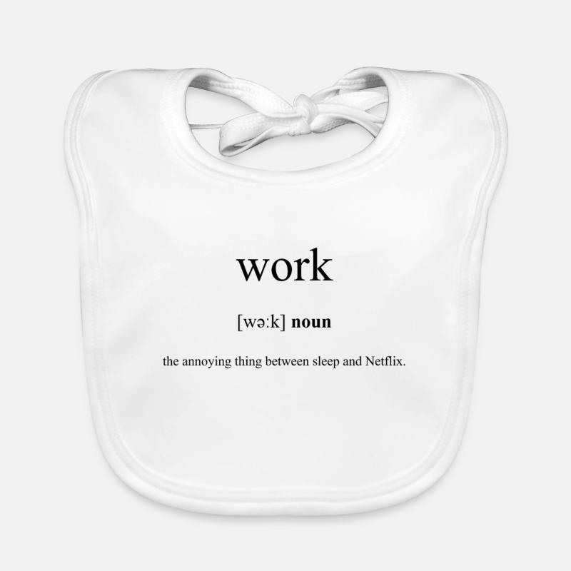 Work (Arbeit) Definition Dictionary Baby Bio-Lätzchen