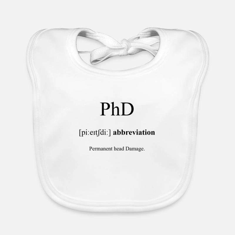 Dictionnaire de définition PhD (Promotion) - Bavoir bio Bébé - blanc