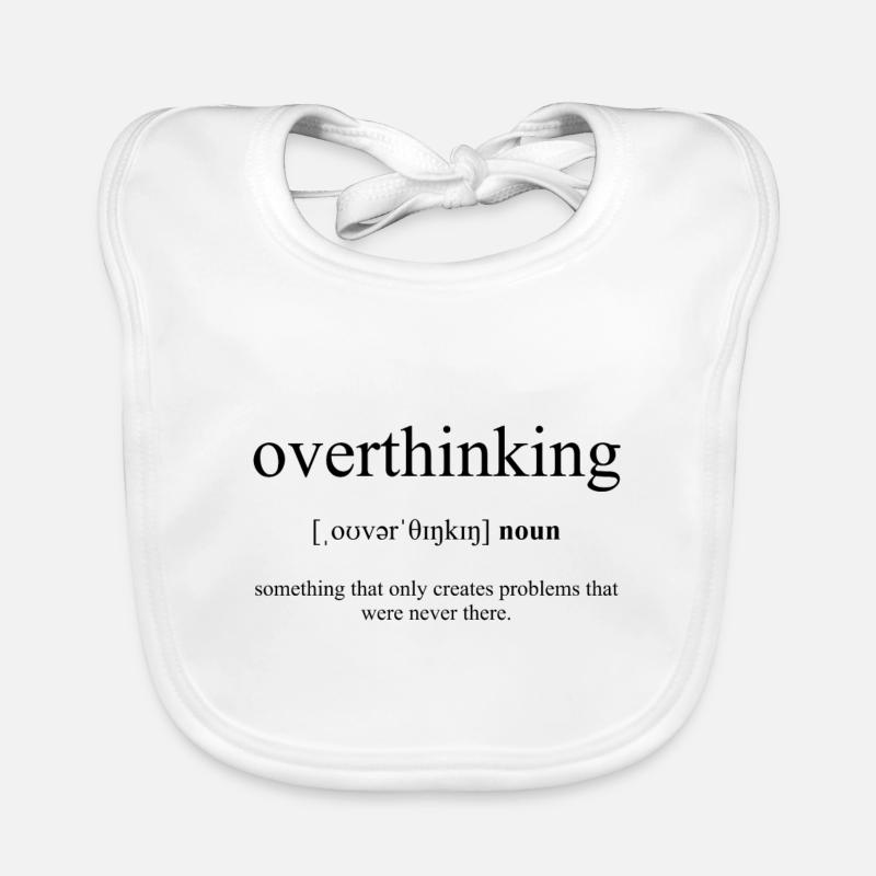 Overthinking (Überdenken) Definition Dictionary Baby Bio-Lätzchen