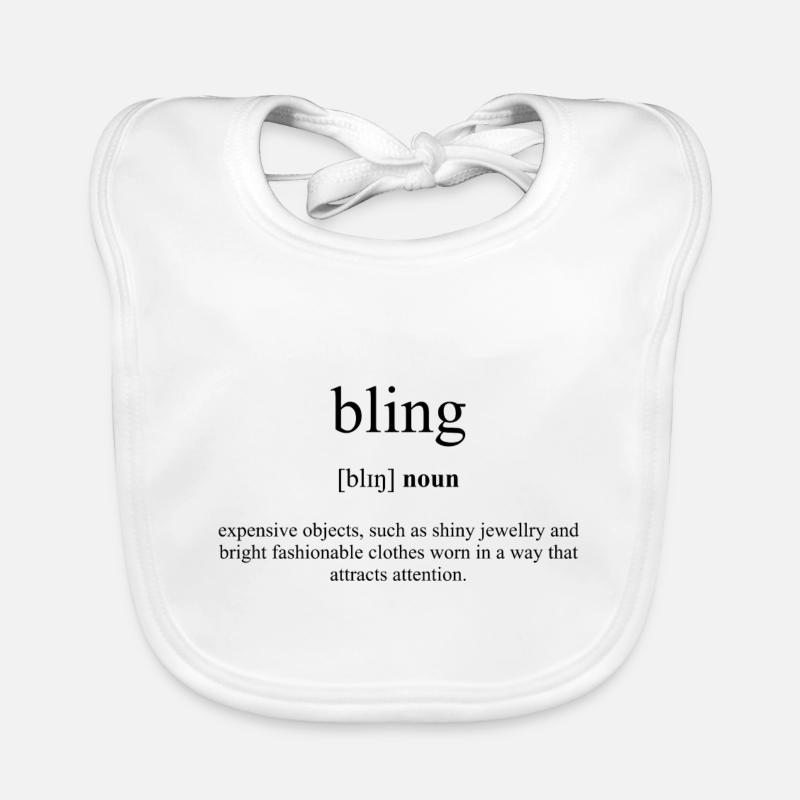 Bling (Klunker) Definition Dictionary - Baby Bio-Lätzchen - Weiß
