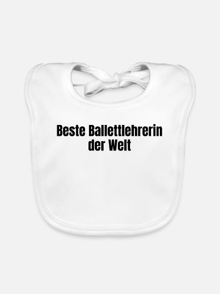 Beste Ballettlehrerin der Welt Ballett Geschenk - Baby Bio-Lätzchen - Weiß - Vorne