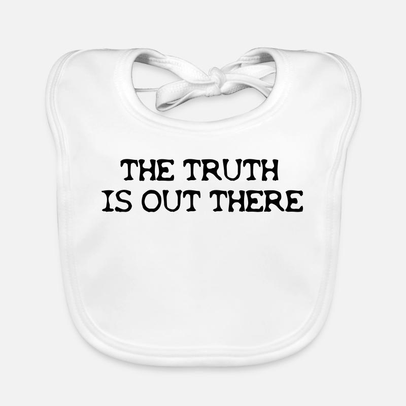 the Truth is out there - Bavoir bio Bébé - blanc