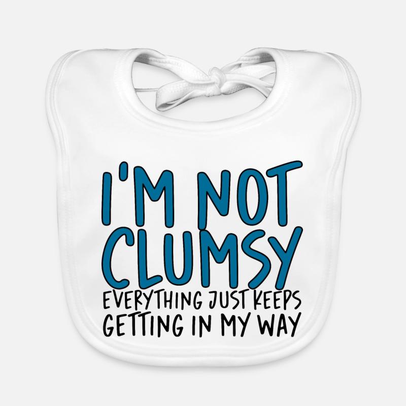 I'm Not Clumsy Everything Keeps Getting In My Way Organic Baby Bibs